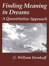 Domhoff, G. William (1996). Finding Meaning In Dreams: A Quantitative Approach. New York: Plenum.